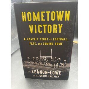 Hometown Victory A Coach’s Story Of Football